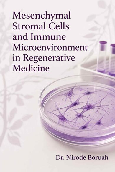 Cover of Mesenchymal Stromal Cells and Immune Microenvironment in Regenerative Medicine