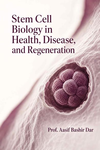 Cover of Stem Cell Biology in Health, Disease, and Regeneration
