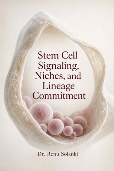 Cover of Stem Cell Signaling, Niches, and Lineage Commitment