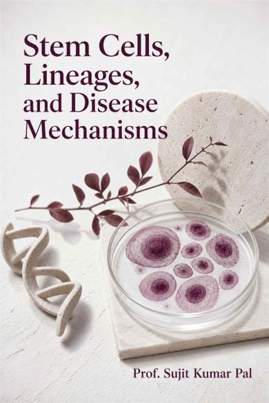 Cover of Stem Cells, Lineages, and Disease Mechanisms