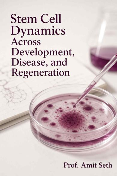 Cover of Stem Cell Dynamics Across Development, Disease, and Regeneration