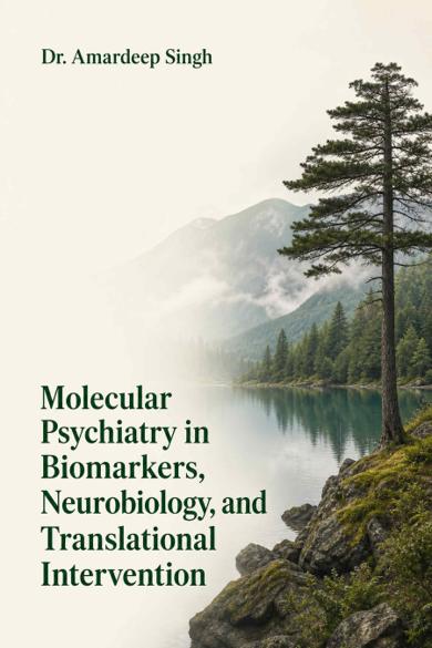 Cover of Molecular Psychiatry in Biomarkers, Neurobiology, and Translational Intervention