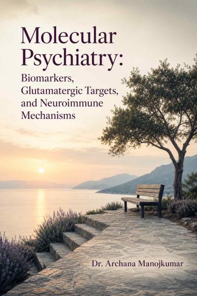 Cover of Molecular Psychiatry: Biomarkers, Glutamatergic Targets, and Neuroimmune Mechanisms
