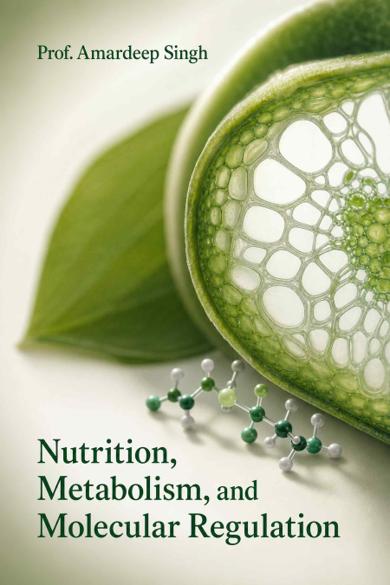 Cover of Nutrition, Metabolism, and Molecular Regulation