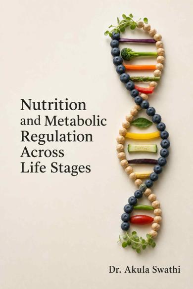 Cover of Nutrition and Metabolic Regulation Across Life Stages