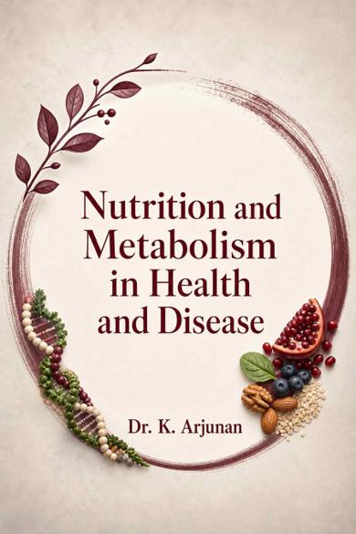 Cover of Nutrition and Metabolism in Health and Disease