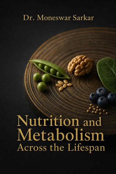 Cover of Nutrition and Metabolism Across the Lifespan
