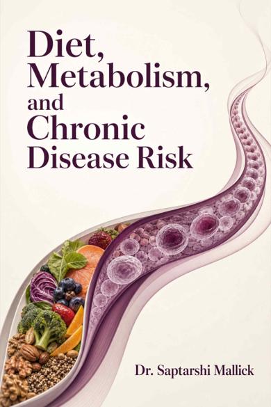 Cover of Diet, Metabolism, and Chronic Disease Risk