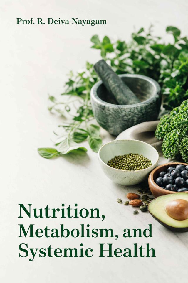 Front cover of Nutrition, Metabolism, and Systemic Health by Prof. R. Deiva Nayagam