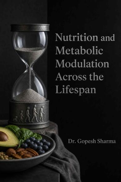Cover of Nutrition and Metabolic Modulation Across the Lifespan