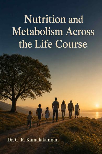 Cover of Nutrition and Metabolism Across the Life Course