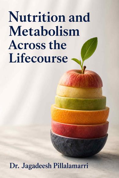 Cover of Nutrition and Metabolism Across the Lifecourse