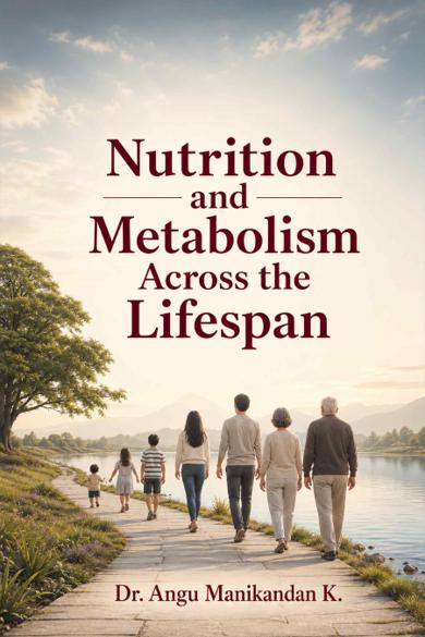 Cover of Nutrition and Metabolism Across the Lifespan