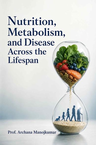Cover of Nutrition, Metabolism, and Disease Across the Lifespan