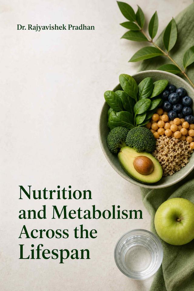 Front cover of Nutrition and Metabolism Across the Lifespan by Dr. Rajyavishek Pradhan