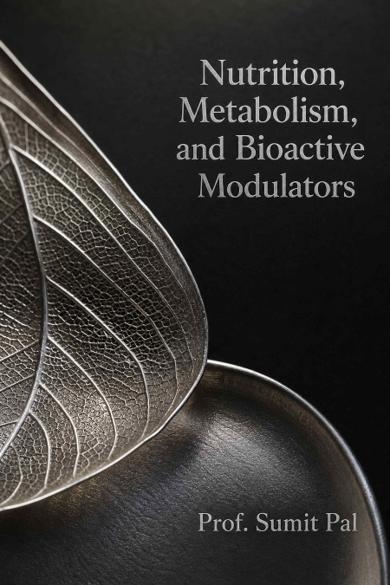 Cover of Nutrition, Metabolism, and Bioactive Modulators