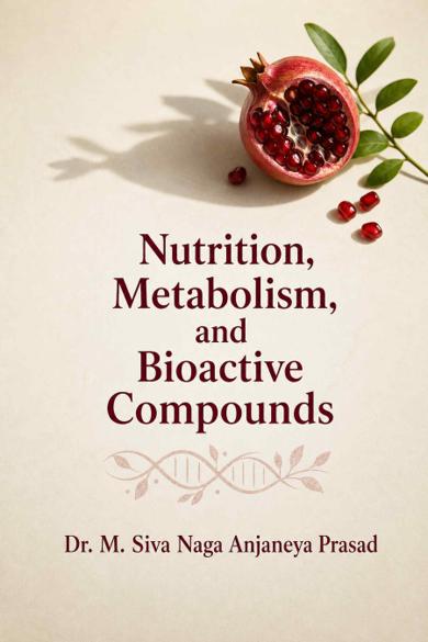Cover of Nutrition, Metabolism, and Bioactive Compounds