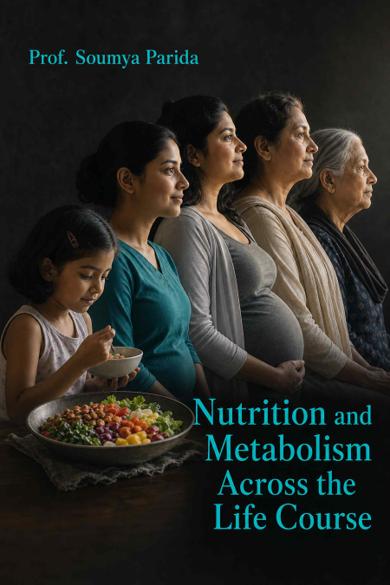 Cover of Nutrition and Metabolism Across the Life Course