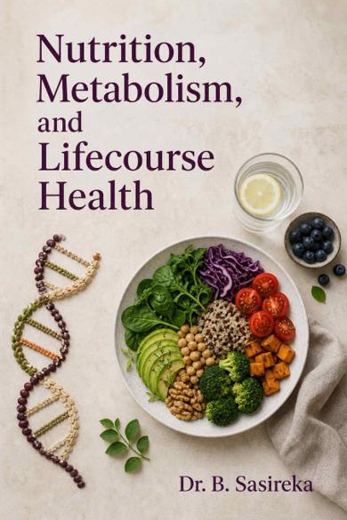 Cover of Nutrition, Metabolism, and Lifecourse Health