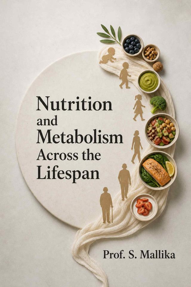 Front cover of Nutrition and Metabolism Across the Lifespan by Prof. S. Mallika
