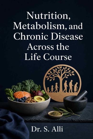 Cover of Nutrition, Metabolism, and Chronic Disease Across the Life Course