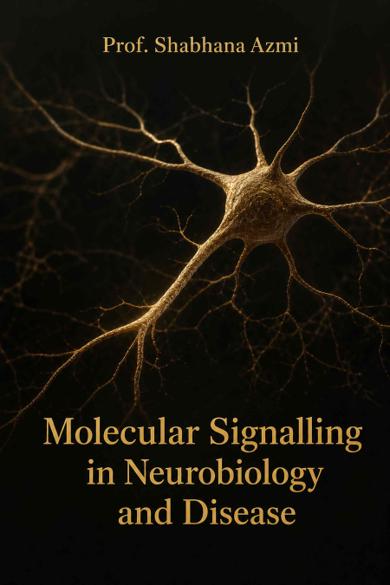 Cover of Molecular Signalling in Neurobiology and Disease: Organelle Dynamics, Epigenetic Regulation, and RNA-Mediated Pathways from Development to Biomarkers