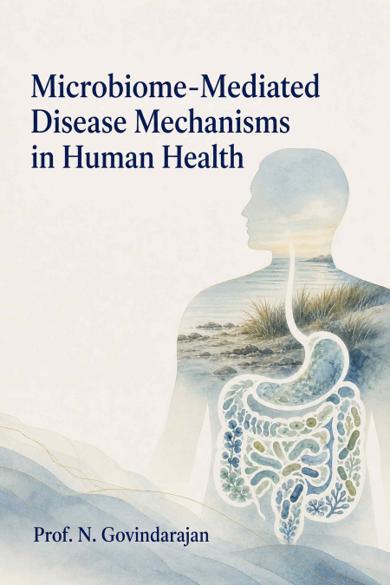 Cover of Microbiome-Mediated Disease Mechanisms in Human Health: From Metabolic and Cardiovascular Risk to Infection, Reproduction, and Cancer