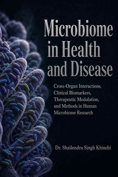 Cover of Microbiome in Health and Disease: Cross-Organ Interactions, Clinical Biomarkers, Therapeutic Modulation, and Methods in Human Microbiome Research