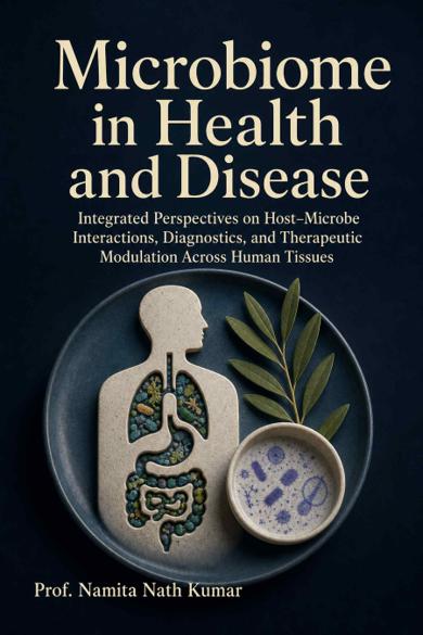 Cover of Microbiome in Health and Disease: Integrated Perspectives on Host–Microbe Interactions, Diagnostics, and Therapeutic Modulation Across Human Tissues