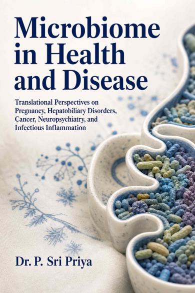 Cover of Microbiome in Health and Disease: Translational Perspectives on Pregnancy, Hepatobiliary Disorders, Cancer, Neuropsychiatry, and Infectious Inflammation