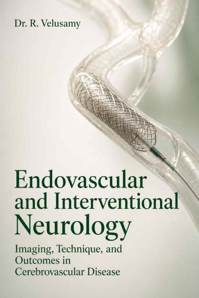 Cover of Endovascular and Interventional Neurology: Imaging, Technique, and Outcomes in Cerebrovascular Disease