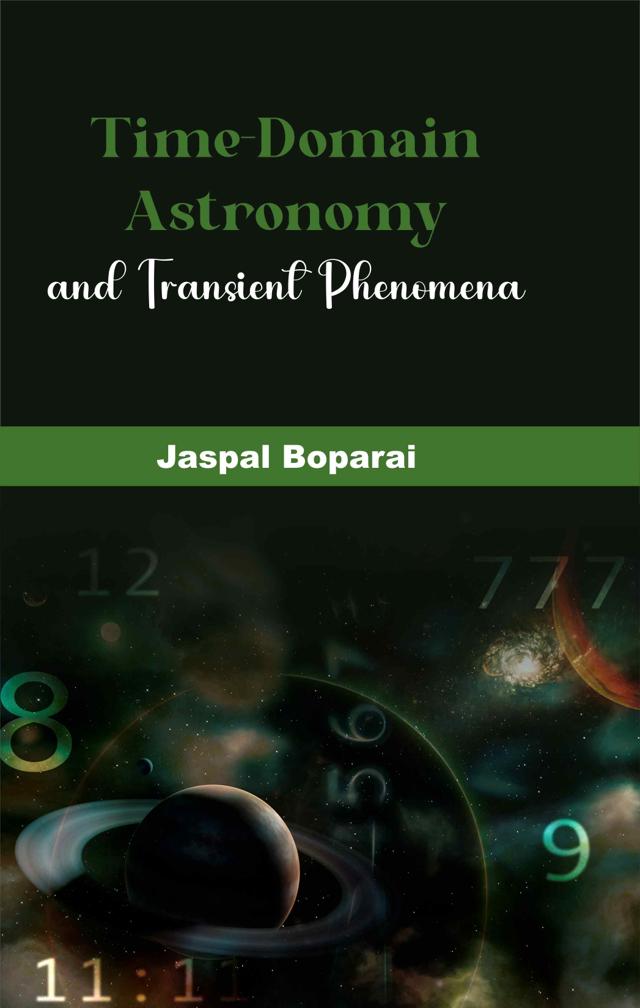 Front cover of Time-Domain Astronomy and Transient Phenomena by Jaspal Boparai