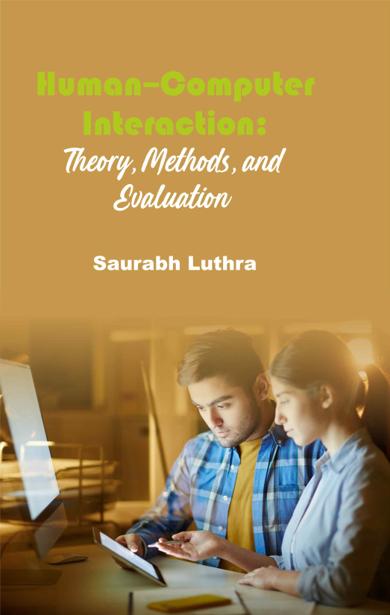 Cover of Human–Computer Interaction: Theory, Methods, and Evaluation