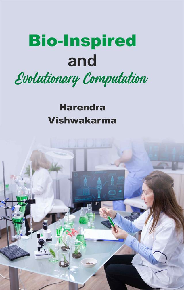 Front cover of Bio-Inspired and Evolutionary Computation by Harendra Vishwakarma