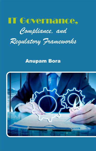 Cover of IT Governance, Compliance, and Regulatory Frameworks