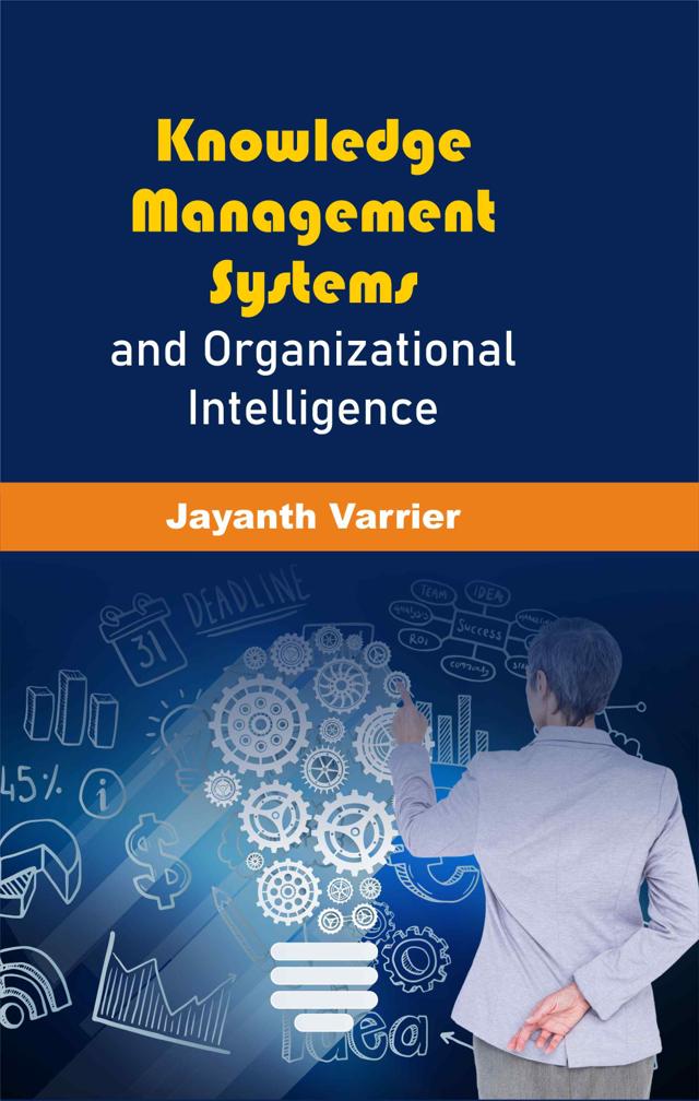 Front cover of Knowledge Management Systems and Organizational Intelligence by Jayanth Varrier