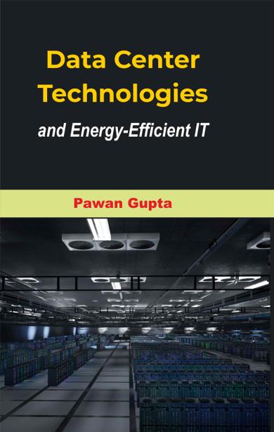 Cover of Data Center Technologies and Energy-Efficient IT