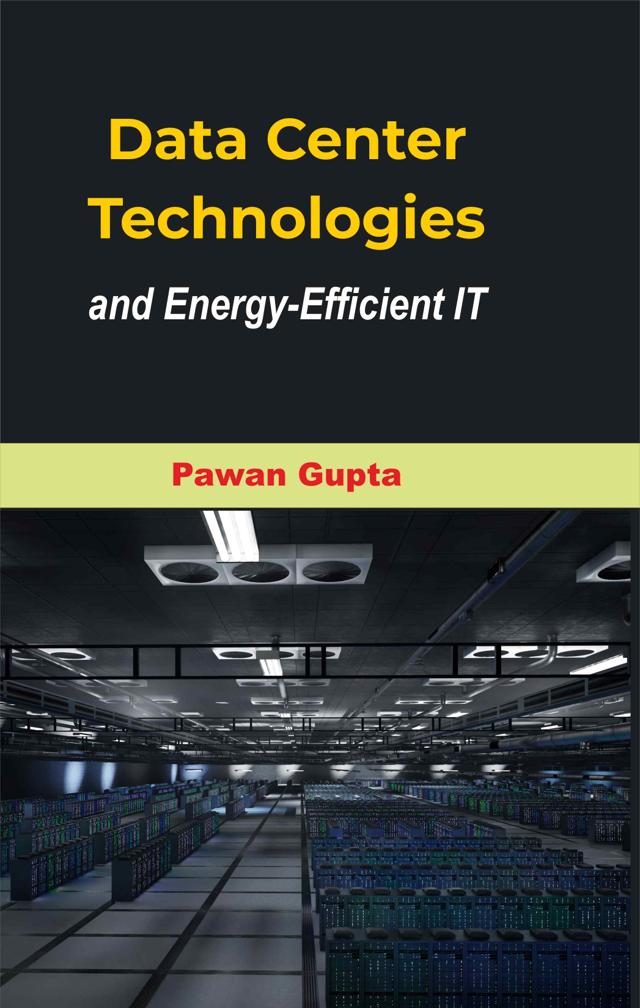 Front cover of Data Center Technologies and Energy-Efficient IT by Pawan Khatana