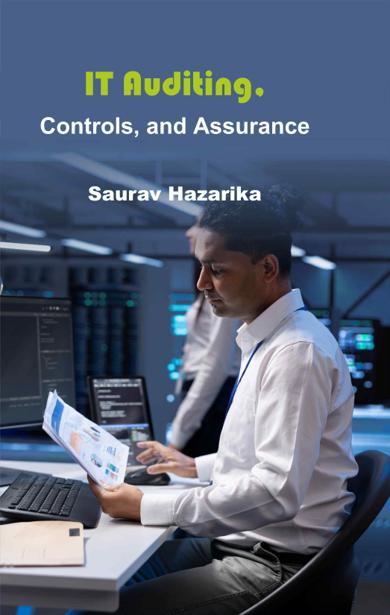 Cover of IT Auditing, Controls, and Assurance