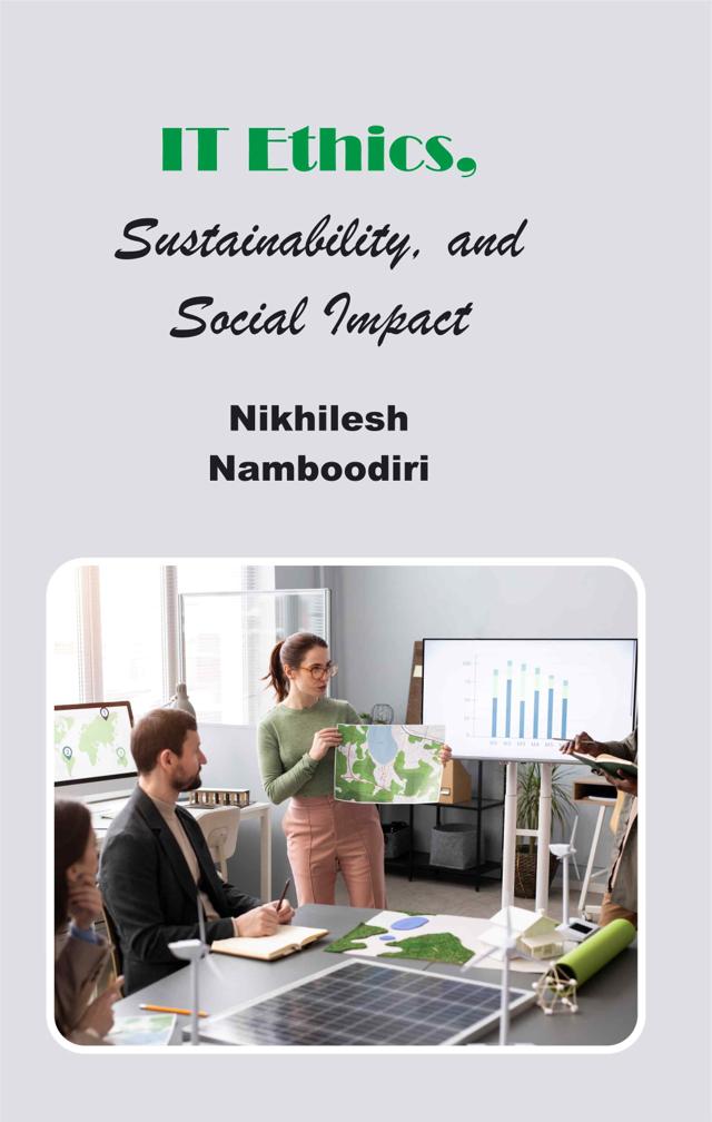 Front cover of IT Ethics, Sustainability, and Social Impact by Nikhilesh Namboodiri