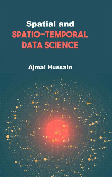 Cover of Spatial and Spatio-Temporal Data Science