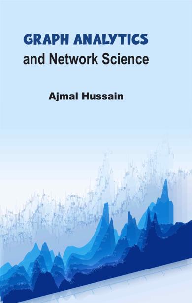 Cover of Graph Analytics and Network Science