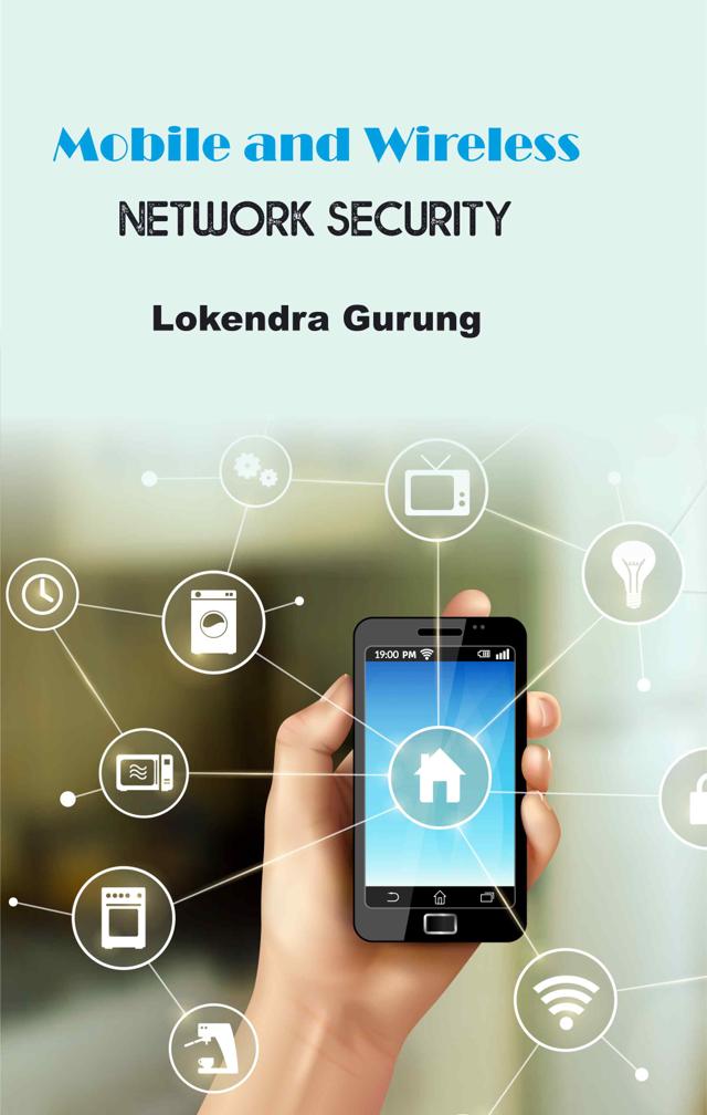 Front cover of Mobile and Wireless Network Security by Lokendra Gurung