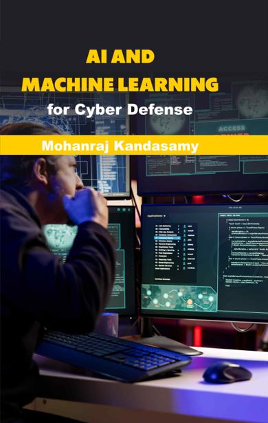 Cover of AI and Machine Learning for Cyber Defense