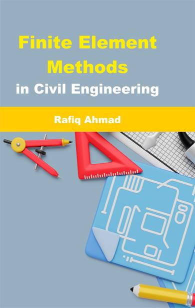 Cover of Finite Element Methods in Civil Engineering