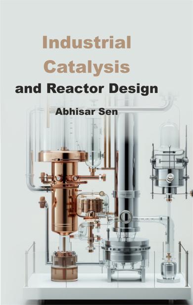 Cover of Industrial Catalysis and Reactor Design