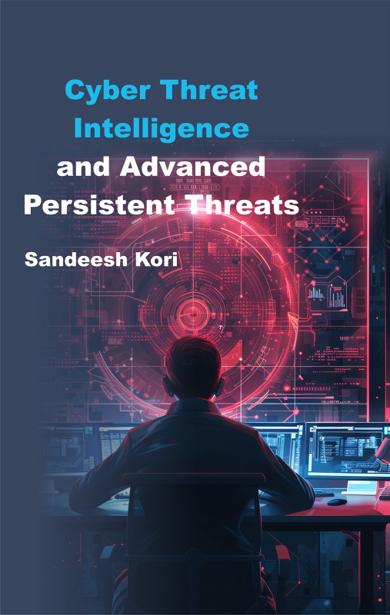 Cover of Cyber Threat Intelligence and Advanced Persistent Threats
