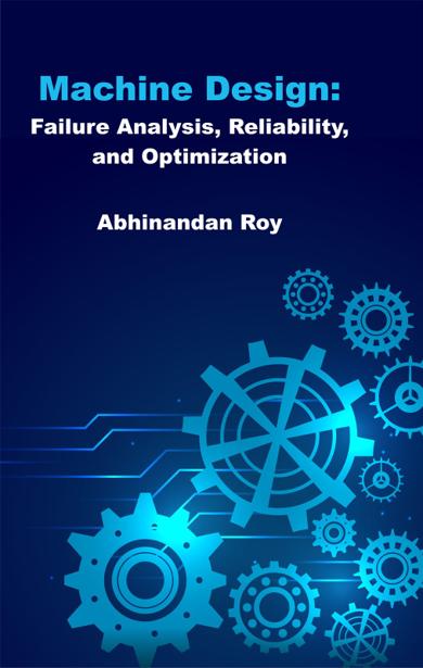 Cover of Machine Design: Failure Analysis, Reliability, and Optimization