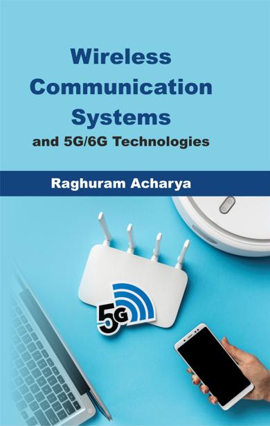 Cover of Wireless Communication Systems and 5G/6G Technologies