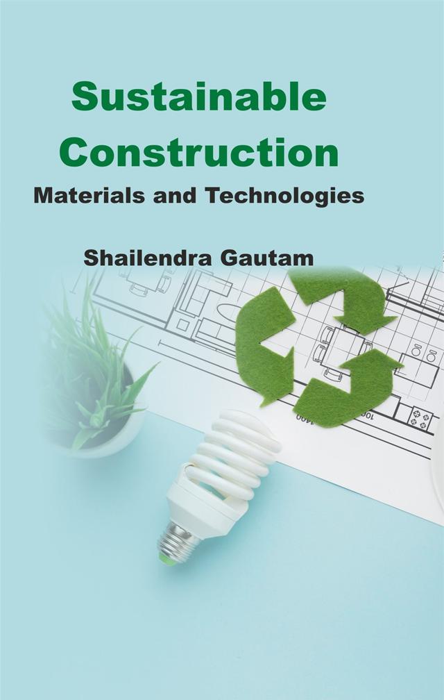 Front cover of Sustainable Construction Materials and Technologies by Shailendra Gautam